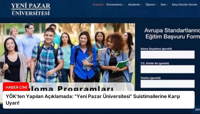 YÖK’ten Yapılan Açıklamada: “Yeni Pazar Üniversitesi” Suistimallerine Karşı Uyarı!