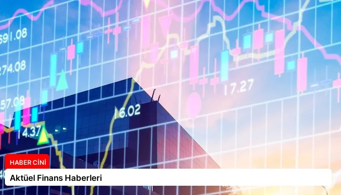 Aktüel Finans Haberleri