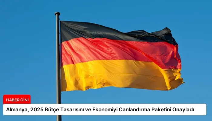 Almanya, 2025 Bütçe Tasarısını ve Ekonomiyi Canlandırma Paketini Onayladı