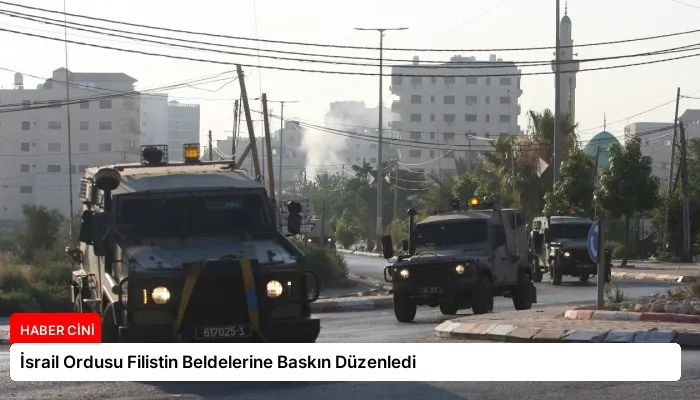 İsrail Ordusu Filistin Beldelerine Baskın Düzenledi