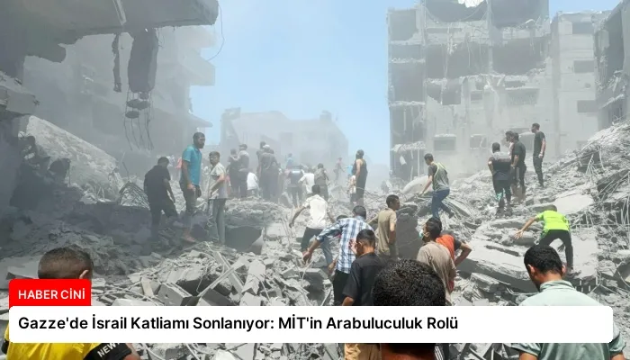 Gazze’de İsrail Katliamı Sonlanıyor: MİT’in Arabuluculuk Rolü