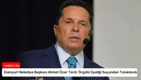 Esenyurt Belediye Başkanı Ahmet Özer Terör Örgütü Üyeliği Suçundan Tutuklandı