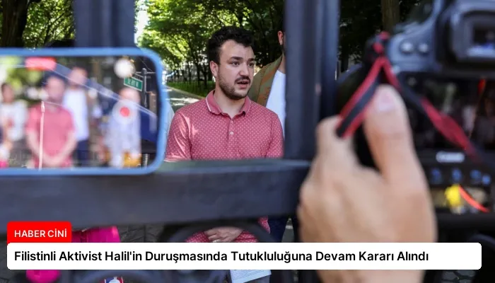 Filistinli Aktivist Halil’in Duruşmasında Tutukluluğuna Devam Kararı Alındı