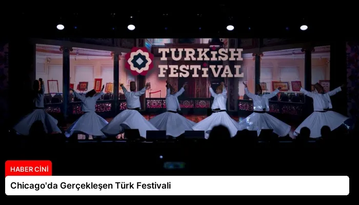 Chicago’da Gerçekleşen Türk Festivali