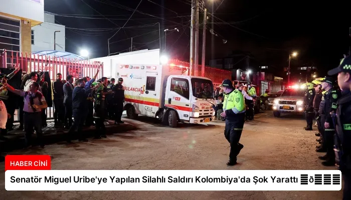 Senatör Miguel Uribe’ye Yapılan Silahlı Saldırı Kolombiya’da Şok Yarattı ⏬👇