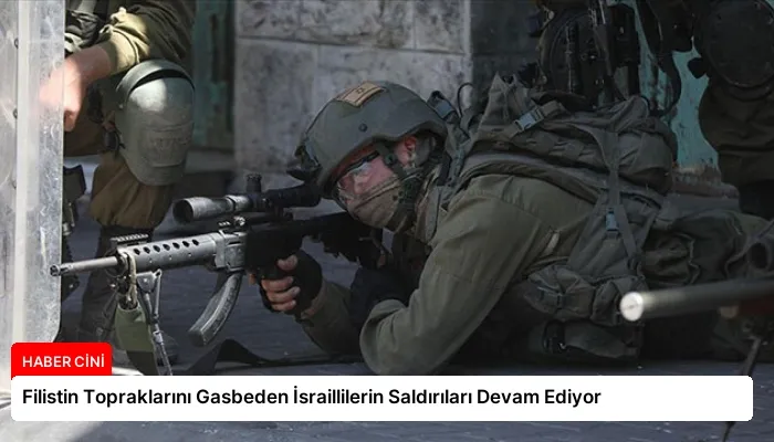 Filistin Topraklarını Gasbeden İsraillilerin Saldırıları Devam Ediyor