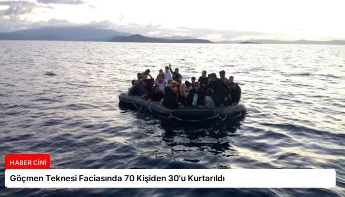 Göçmen Teknesi Faciasında 70 Kişiden 30’u Kurtarıldı