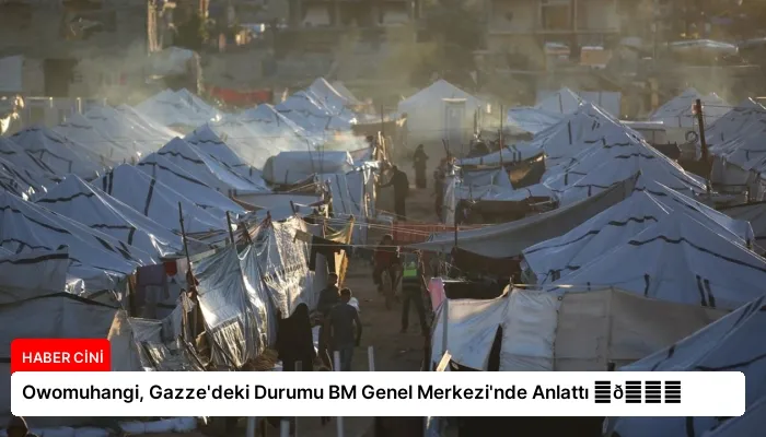 Owomuhangi, Gazze’deki Durumu BM Genel Merkezi’nde Anlattı ⏬👇