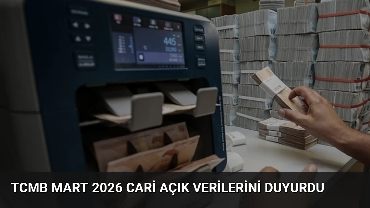 TCMB Mart 2026 Cari Açık Verilerini Duyurdu