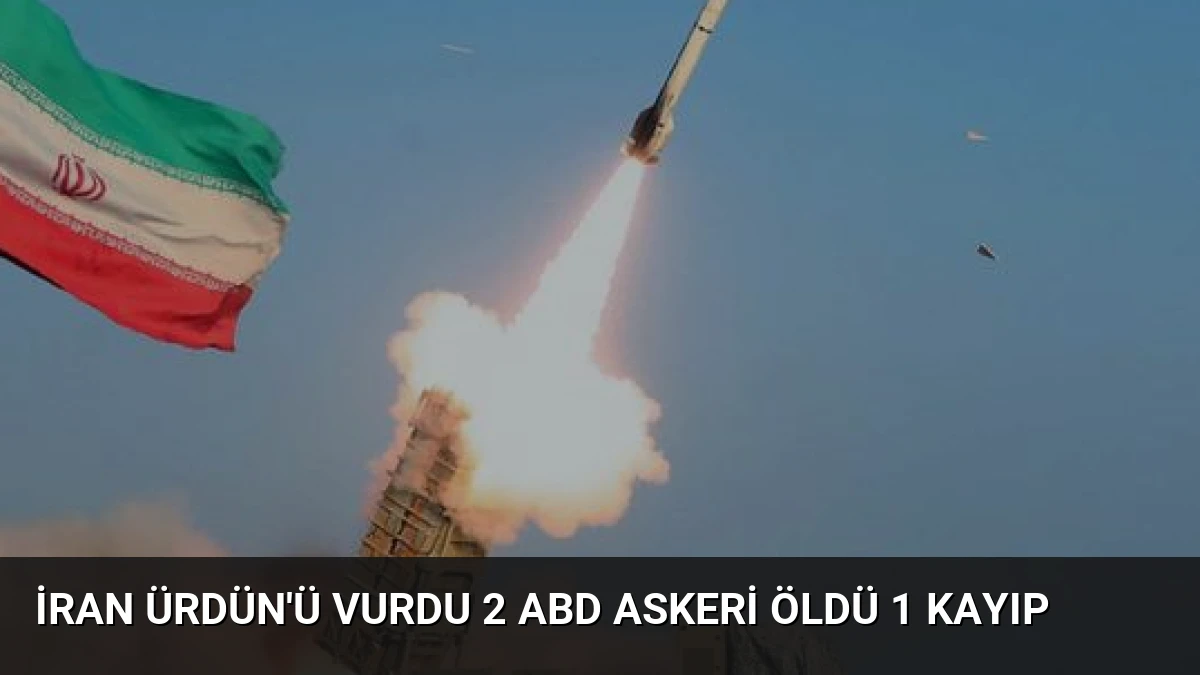 İran Ürdün’ü Vurdu 2 ABD Askeri Öldü 1 Kayıp