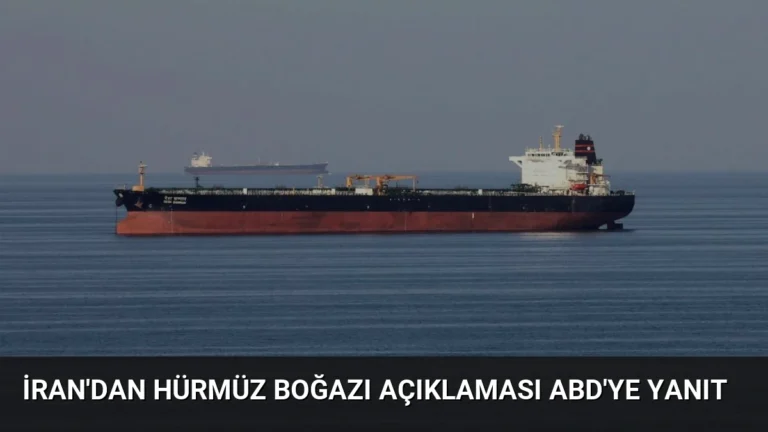 İran’dan Hürmüz Boğazı Açıklaması ABD’ye Yanıt