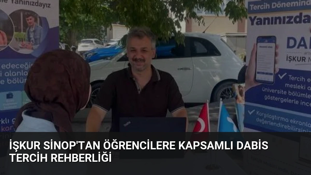 İŞKUR Sinop’tan Öğrencilere Kapsamlı DABİS Tercih Rehberliği