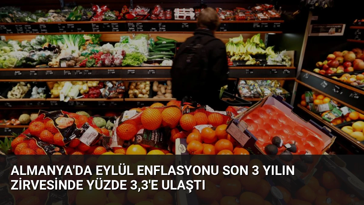 Almanya’da Eylül Enflasyonu Son 3 Yılın Zirvesinde Yüzde 3,3’e Ulaştı
